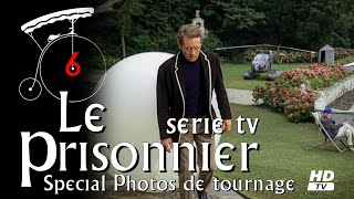 LE PRISONNIER Spécial photos de tournage de la série TV [upl. by Nadab]