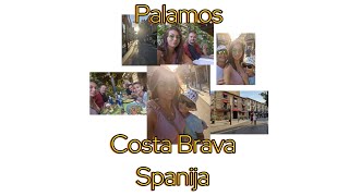 Palamos Costa Brava Spanija walking tour vlogic vlog [upl. by Franny]