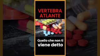 Perché la medicina non ti parla della vertebra Atlante come possibile causa dei tuoi disturbiSHORT [upl. by Elleret225]