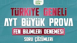 ÜÇ DÖRT BEŞ YAYINLARI TÜRKİYE GENELİ AYT BÜYÜK PROVA  FEN BİLİMLERİ ÇÖZÜMLERİ [upl. by Negam]