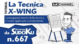 TUTORIAL  Tecnica XWing Sudoku n20 di Settimana Sudoku 667 [upl. by Ignacia]