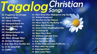 Best Tagalog Christian Songs With Lyrics 🙏 Worship Songs Collection NonStop [upl. by Airetal]