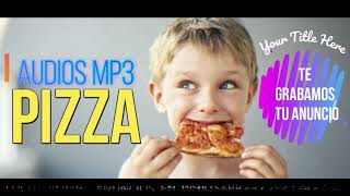 VENDE MAS PIZZA ANUNCIO SPOT  MP3  COMERCIAL PARA PIZZA CONTACTANOS VIA WHATSAPP 52753 139 8756 [upl. by Gerek]