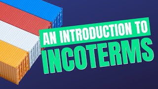 An Introduction to Incoterms® 2020 [upl. by Wilsey]