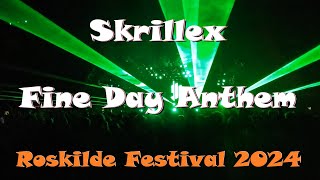 Skrillex Boys Noize Opus III  Fine Day Anthem  Live at Roskilde Festival 2024 1080p HD [upl. by Anaugal]