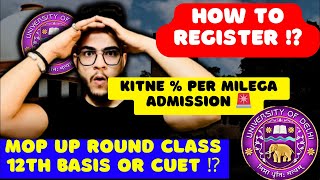 Mop  Up Round 😱 Delhi University  Your Doubts ⁉️ Class 12th or CUET SCORE  delhiuniversity [upl. by Dreher321]