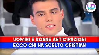 Uomini e Donne Anticipazioni Ecco Chi Ha Scelto Cristian [upl. by Isoj]