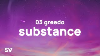 03 Greedo  Substance TikTok Song Lyrics  quotWe woke up Intoxicated off of all type of drugsquot [upl. by Ttayw933]