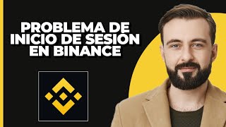 Problema de inicio de sesión en Binance [upl. by Kurzawa]