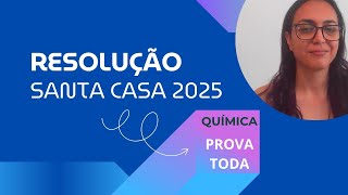 Santa Casa Medicina 2025 Correção da prova de química [upl. by Heber80]