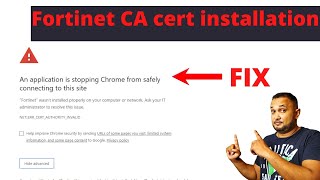 Installing Fortinet CA Certificate To Fix Certificate Errors [upl. by Ylime]