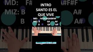 Intro Santo es el que vive Monte Santo para piano pianocover adoración musicacristiana [upl. by Olnek52]