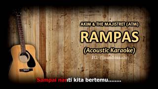 Karaoke Rampas  Akim amp The Majistret • Acoustic Version • [upl. by Nnalyrehs284]