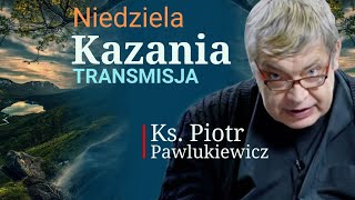 Ks Piotr Pawlukiewicz kazania Chrześcijański Vlog – transmisja na żywo [upl. by Attenborough]