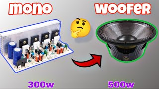 4 Transistor  300w Mono Board vs Woofer 500w 🔥 [upl. by Heshum]