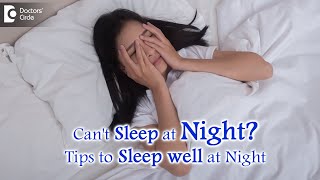 Unable to sleep at night  Sleeping Difficulty Treatment  DrManaswini Mullapudi  Doctors Circle [upl. by Nasus]