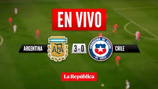 🔴 Argentina 30 Chile Resumen goles y reacciones del partido por las Eliminatorias  EnDirectoLR [upl. by Imhskal]