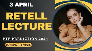 PTE Retell Lecture  April 2024  MOST REPEATED IN EXAMS PREDICTION [upl. by Jen392]