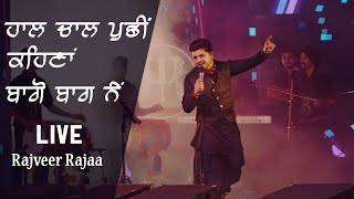 Haal Chaal Puchhi Live  Rajveer Rajaa  Live Show [upl. by Ardnasil]