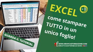 Tutorial EXCEL come stampare TUTTO in un unico foglio [upl. by Evadne]