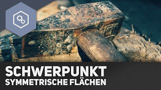 Schwerpunkt Symmetrische Flächen  Fachwerke und statisches Gleichgewicht 12 [upl. by Nahij]