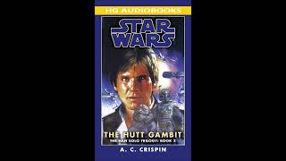 STAR WARS The Hutt Gambit  Full Unabridged Audiobook HAN SOLO TRILOGY BOOK 2 [upl. by Ellenrahs]