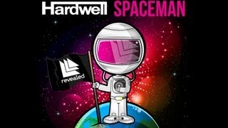 Hardwell  Spaceman Original Mix [upl. by Lyall147]