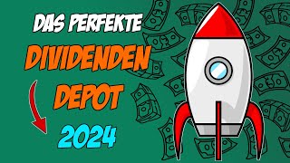 Das PERFEKTE Dividenden Depot für 2024 🚀📈 [upl. by Ravahs]