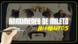 ANAXIMENES DE MILETO en minutos [upl. by Aihcila]