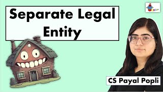 Separate Legal Entity  Separate Legal Entity in Company Law  Meaning of Separate Legal Entity [upl. by Ainoloppa]