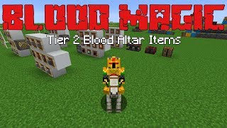 Tier 2 Blood Altar Items Blood Magic PT3 Minecraft 1122 Mod Guide [upl. by Aramal]