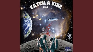 Catch A Vibe [upl. by Blanca812]