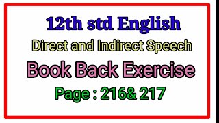 Direct to indirect speech 12th std english  pg 216 amp 217 book back exercise  explained in Tamil [upl. by Pelag]