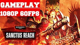 Warhammer 40000 Sanctus Reach  Horrors of the Warp Gameplay PC [upl. by Aivonas]