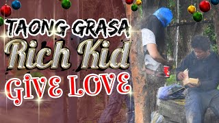 quotTaong Grasa Homeless  Rich Kidquot Give Love Part 2 [upl. by Sucramrej]