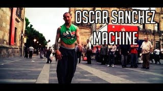 Oscar Sanchez Machine  Street Stunts [upl. by Siurad]