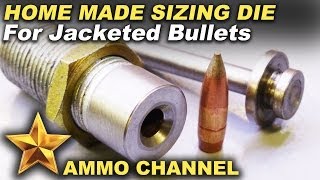 A makeshift jacketed bullet resizing die  762x54 to 308 diameter [upl. by Ednalrym627]