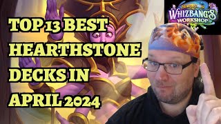 TOP 13 BEST Hearthstone Decks After Whizbangs Workshops First Balance Patch [upl. by Ck425]