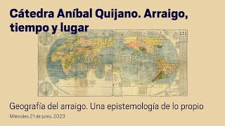 Cátedra Aníbal Quijano 2023 Geografía del arraigo a cargo de Rita Segato [upl. by Ferretti557]