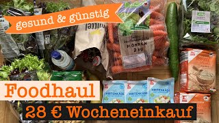 Wocheneinkauf gesund amp günstig 28 €  Food Haul mit Food Diary 1 Person [upl. by Annerahs520]