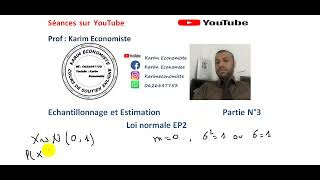 Echantillonnage et Estimation S3 Partie 3 Loi normale EP2 [upl. by Dorette565]