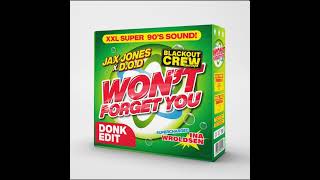 Jax Jones x DOD amp Ina Wroldsen  Wont Forget You Donk Edit Featuring The Blackout Crew Audio [upl. by Barbra]