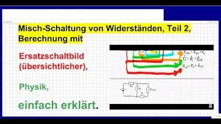 Gemischte Schaltung  Mischschaltung von Widerständen Teil 2 mit Ersatzschaltbild berechnen [upl. by Alletse]