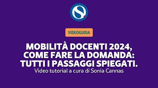 VIDEO TUTORIAL  Mobilità docenti 2024 come presentare la domanda senza errori passo dopo passo [upl. by Nayve381]