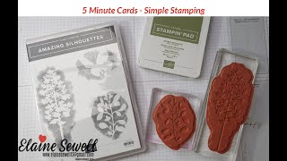 Amazing Silhouettes  Stampin Up 5 Minutes Cards [upl. by Ecilahs]