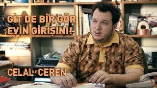 Git de Bir Gör Evinin Girişini  Celal İle Ceren [upl. by Anamor]