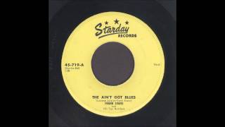 Frank Evans  The Aint Got Blues  Rockabilly 45 [upl. by Cheslie]