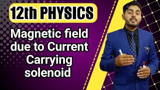 Magnetic field due to current carrying solenoid class 12  Field due to current carrying solenoid [upl. by Rajiv]