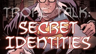 Trope Talk Secret Identities [upl. by Illene]