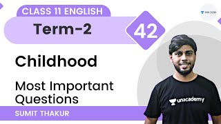 ChildhoodP42  Most Important Questions  Class 11 English  Unacademy Class 11amp12  Sumit [upl. by Bili]